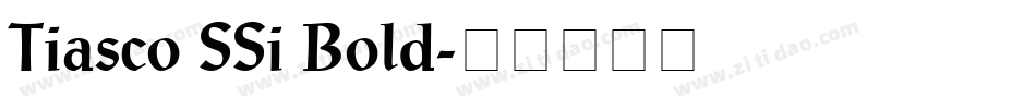 Tiasco SSi Bold字体转换